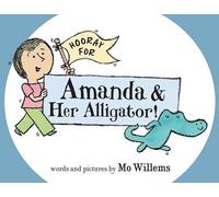 Mo Willems Hooray for Amanda & Her Alligator (Copertina rigida)