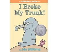Mo Willems I Broke My Trunk-An Elephant and Piggie Book (Copertina rigida)