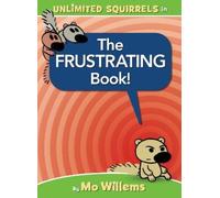 Mo Willems The FRUSTRATING Book (Copertina rigida) Unlimited Squirrels