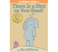 Mo Willems There Is a Bird On Your Head-An Elephant and Pigg (Copertina rigida)