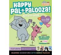 Mo Willems Workshop An Elephant & Piggie PAL-A-PALOOZA (Tascabile)