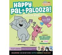 Mo Willems Workshop An Elephant & Piggie PAL-A-PALOOZA (Tascabile)