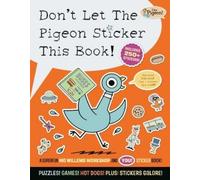 Mo Willems Workshop Don't Let The Pigeon Sticker This Book (Tascabile)