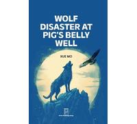 Mo Xue Wolf Disaster at Pig's Belly Well (Tascabile)