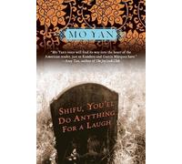Mo Yan Shifu, You'll Do Anything for a Laugh (Tascabile)