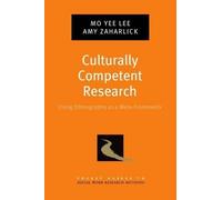 Mo Yee Lee Amy Zaharlick Culturally Competent Research (Tascabile)