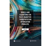 Mo Zhang Models and Algorithms for Multi-objective Transportation Op (Tascabile)
