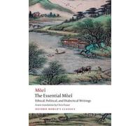 Mo Zi The Essential Mòzǐ (Tascabile) Oxford World's Classics