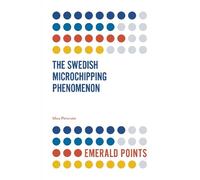 Moa Petersén The Swedish Microchipping Phenomenon (Tascabile) Emerald Points