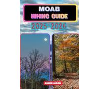 Moab Hiking Guide 2025-2026