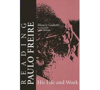Moacir Gadotti Reading Paulo Freire (Tascabile)