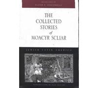 Moacyr Scliar The Collected Stories of Moacyr Scliar (Tascabile)