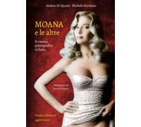 Moana e le altre Di Quarto Giordano Cinema Pornografico Italia Enrico Ghezzi