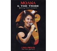 Moana & The Tribe - Live & Proud