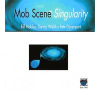 Mob Scene - Singularity