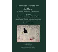 Mobbing. Narrazioni individuali e organizzative