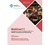 Mobicom Confere MobiCom11 Proceedings of the 17th International Conf (Tascabile)