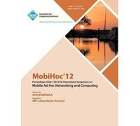 Mobihoc 12 Proc MobiHoc 12 Proceedings of the 13th ACM International (Tascabile)