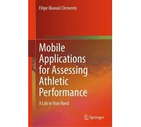 Mobile Applications for Assessing Athletic Performance: A Lab in Your Hand