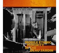 Mobile Ethnic Minority In The Beau Jardin (Vinyl LP)
