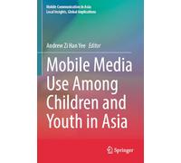 Mobile Media Use Among Children and Youth in Asia