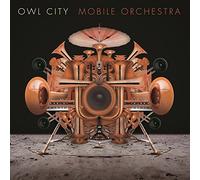 MOBILE ORCHESTRA - OWL CITY