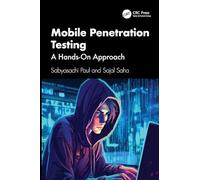 Mobile Penetration Testing: A Hands-On Approach