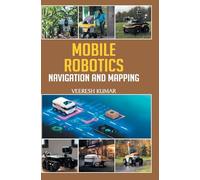 Mobile Robotics: Navigation and Mapping