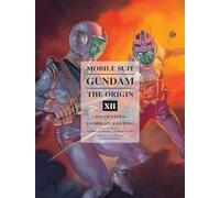 Mobile Suit Gundam the Origin 12: Encounters [Lingua Inglese]