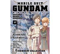 Mobile Suit Gundam Unicorn. Bande Dessinée (Vol. 17)