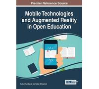 Mobile Technologies and Augmented Reality in Open Education (Copertina rigida)