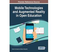 Mobile Technologies and Augmented Reality in Open Education (Copertina rigida)