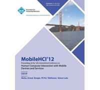 Mobilehci 12 Co Mobilehci 12 Proceedings of the 14th International C (Tascabile)