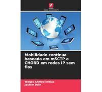 Mobilidade contínua baseada em mSCTP e CHORD em redes IP sem fios