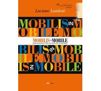 Mobilis in Mobile. Mobile nell’elemento mobile, fare impresa nella «società liquida»