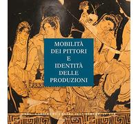 Mobilità dei pittori e identità delle produzioni