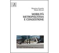 Mobilità metropolitana e congestione