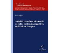 Mobilità transfrontaliera delle società e continuità soggettiva nell'Unione Europea