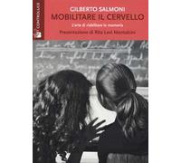 Mobilitare il cervello: l'arte di riabilitare la memoria