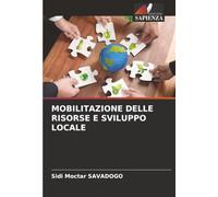 MOBILITAZIONE DELLE RISORSE E SVILUPPO LOCALE