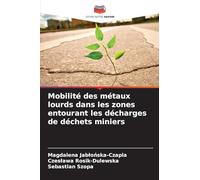 Mobilité des métaux lourds dans les zones entourant les décharges de déchets miniers