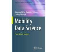 Mobility Data Science: From Data to Insights