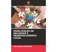 MOBILIZAÇÃO DE RECURSOS E DESENVOLVIMENTO LOCAL