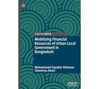 Mobilizing Financial Resources of Urban Local Government in Bangladesh