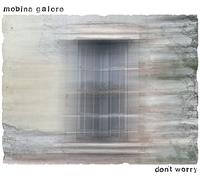 Mobina Galore - Don't Worry