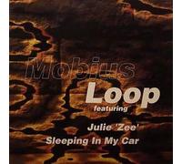 MOBIUS LOOP FT. JULIE ZEE - MOBIUS LOOP FT. JULIE ZEE / SLEEPING IN MY CAR