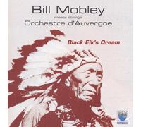 Bill Mobley Black Elk's Dream (CD) Album