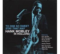 Mobley, Hank - To One So Sweet: Stay That Way
