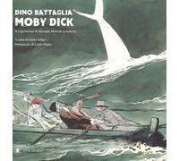 Libri Dino Battaglia - Moby Dick