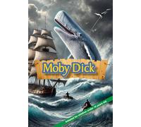 Moby Dick: Adapted for children under 10 years old